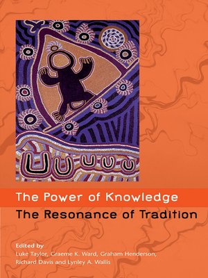 cover image of Power of Knowledge, the Resonance of Tradition